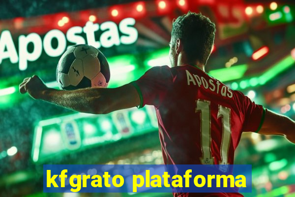 kfgrato plataforma